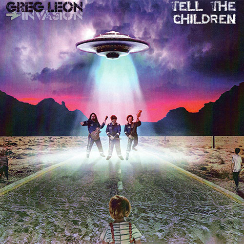 Greg Leon Invasion: Album: Tell the Children